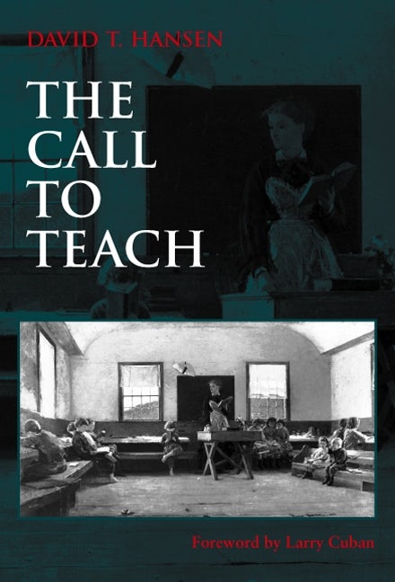 The Call to Teach – Teachers College Press