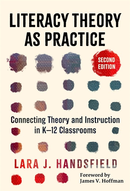 Literacy Theory as Practice – Teachers College Press