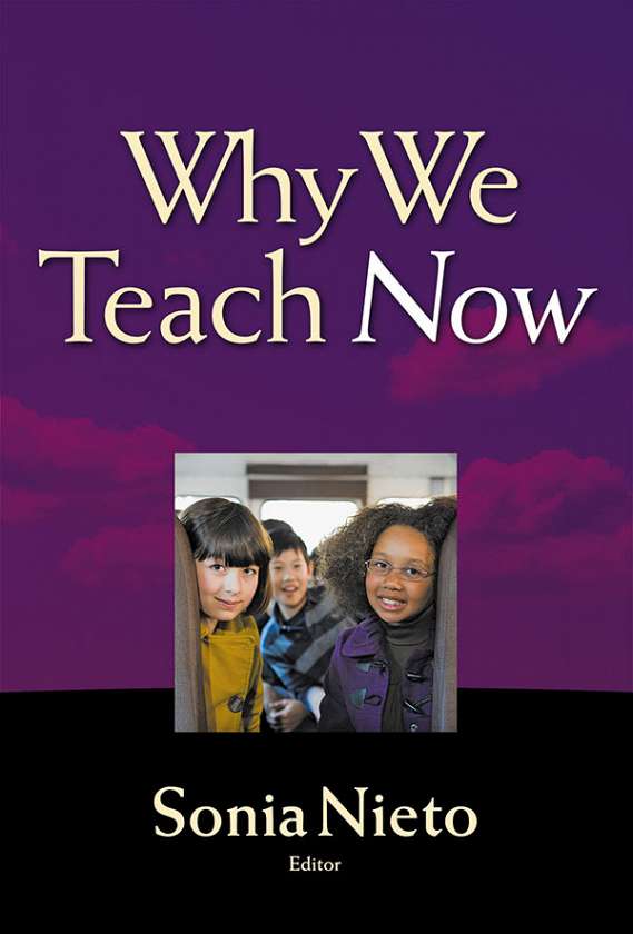 Why We Teach Now 9780807755877