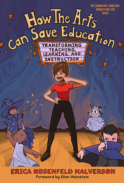 Erica Halverson, author of How the Arts Can Save Education, announces new podcast