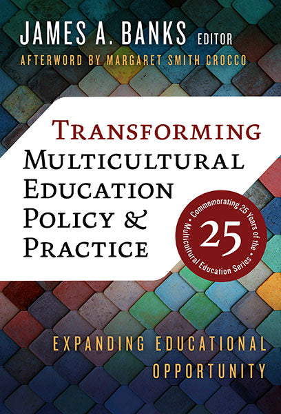 Transforming Multicultural Education Policy and Practice reviewed in Teachers College Record