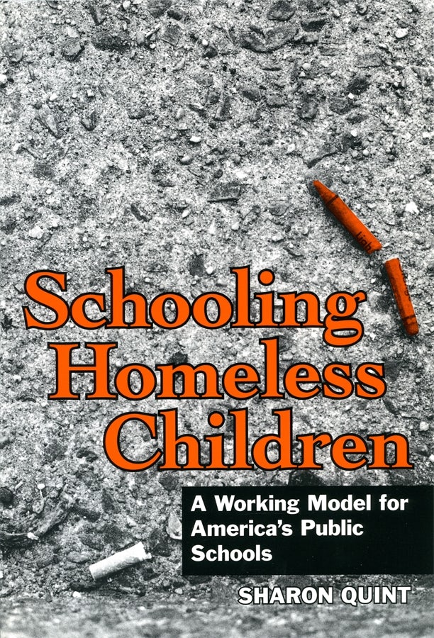 Cover image for Schooling Homeless Children, isbn: 9780807733912
