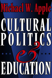 Cover image for Cultural Politics and Education, isbn: 9780807735039