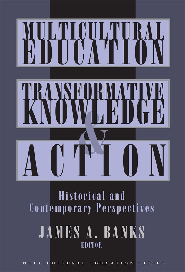 Cover image for Multicultural Education, Transformative Knowledge and Action, isbn: 9780807735312
