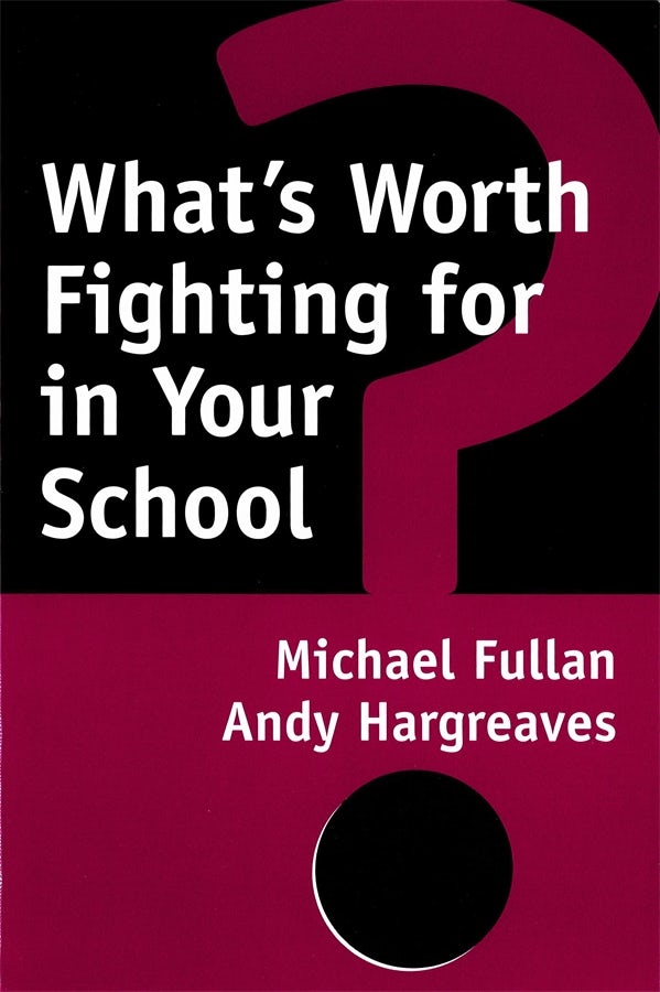 Cover image for What's Worth Fighting for in Your School?, isbn: 9780807735541