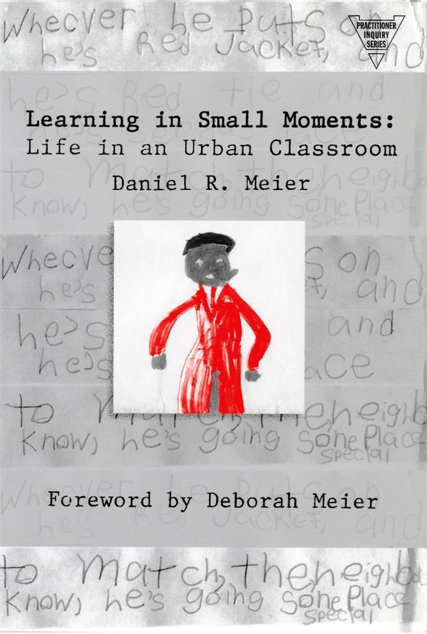 Cover image for Learning In Small Moments, isbn: 9780807736265