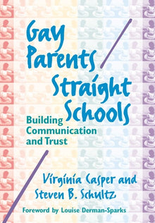 Cover image for Gay Parents/Straight Schools, isbn: 9780807738245