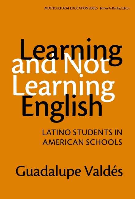 Cover image for Learning and Not Learning English, isbn: 9780807741054