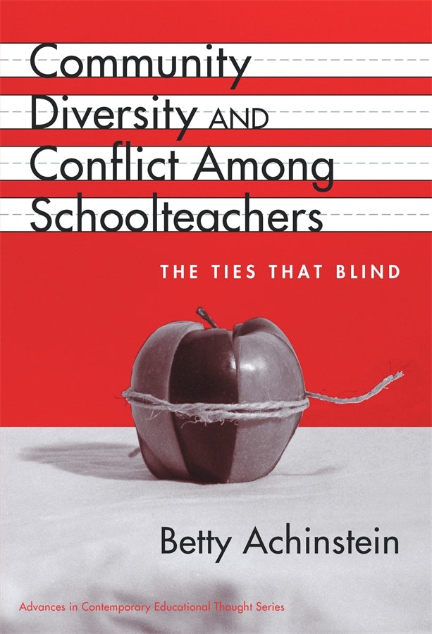 Cover image for Community, Diversity, and Conflict Among Schoolteachers, isbn: 9780807741740