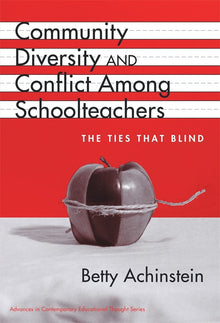 Cover image for Community, Diversity, and Conflict Among Schoolteachers, isbn: 9780807741740