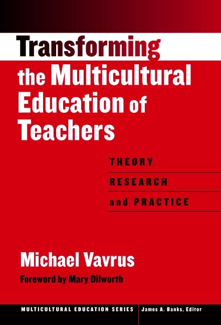 Cover image for Transforming the Multicultural Education of Teachers, isbn: 9780807742617