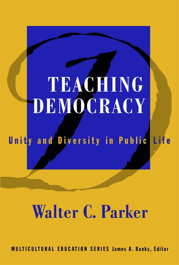 Cover image for Teaching Democracy, isbn: 9780807742723