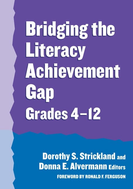 Cover image for Bridging the Literacy Achievement Gap, Grades 4-12, isbn: 9780807744864