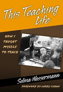 Cover image for This Teaching Life, isbn: 9780807745007