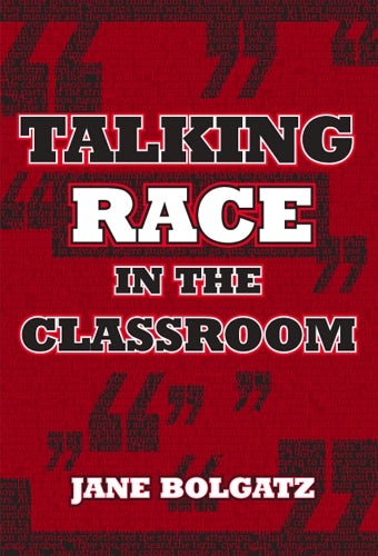 Cover image for Talking Race in the Classroom, isbn: 9780807745472
