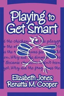 Cover image for Playing to Get Smart, isbn: 9780807746165