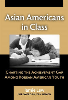 Cover image for Asian Americans in Class, isbn: 9780807746936