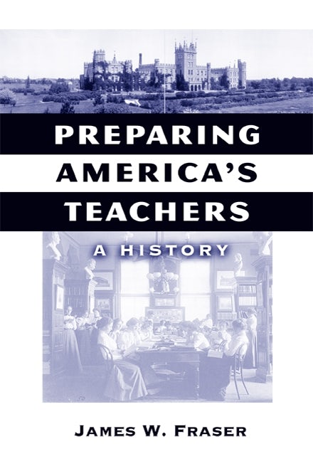 Cover image for Preparing America's Teachers, isbn: 9780807747346