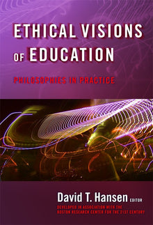 Cover image for Ethical Visions of Education, isbn: 9780807747582