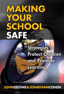 Cover image for Making Your School Safe, isbn: 9780807747834