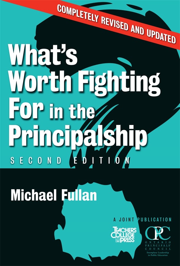 Cover image for What's Worth Fighting for in the Principalship?, isbn: 9780807748336