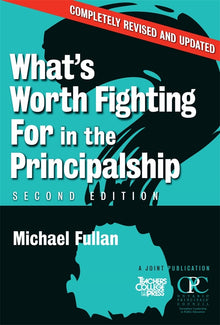 Cover image for What's Worth Fighting for in the Principalship?, isbn: 9780807748336