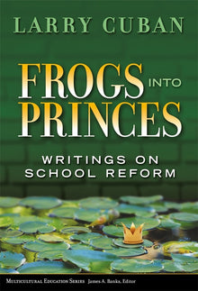 Cover image for Frogs into Princes, isbn: 9780807748596