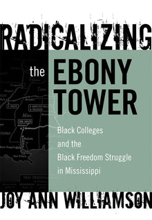 Cover image for Radicalizing the Ebony Tower, isbn: 9780807748633