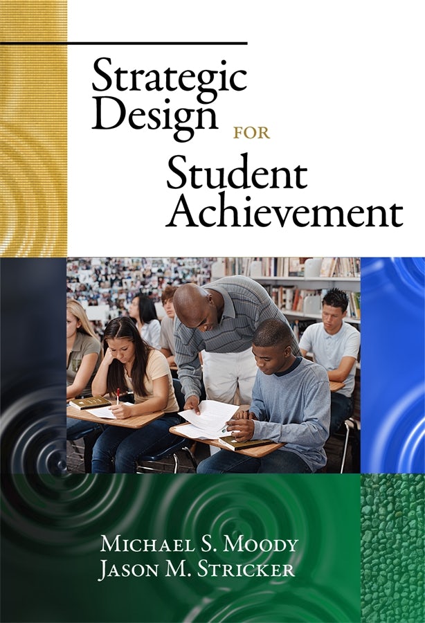 Cover image for Strategic Design for Student Achievement, isbn: 9780807749258