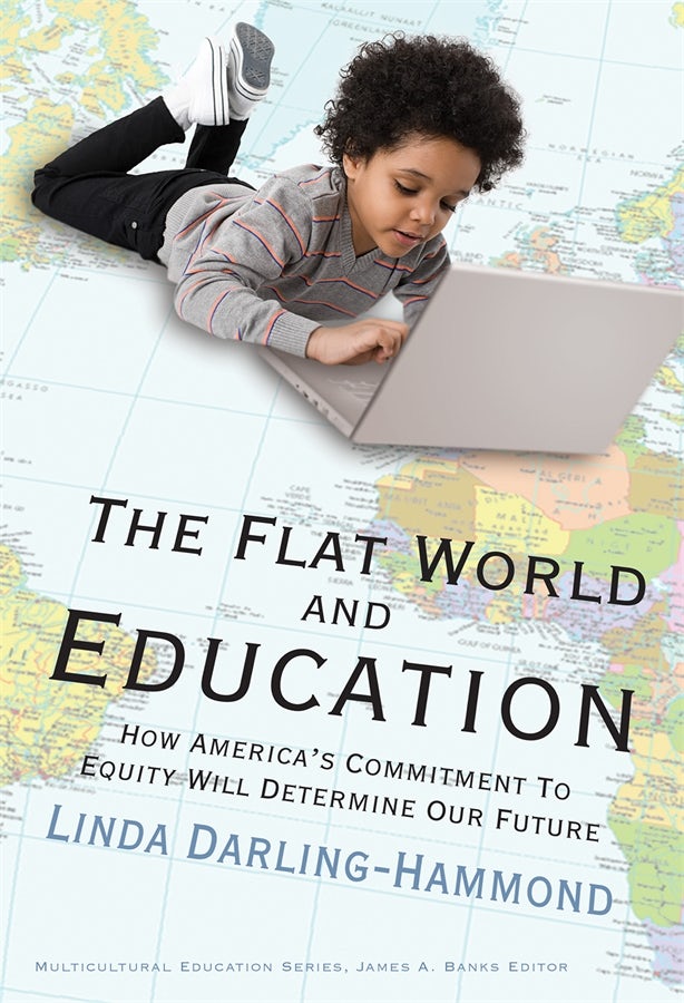 Cover image for The Flat World and Education, isbn: 9780807749623