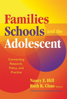 Cover image for Families, Schools, and the Adolescent, isbn: 9780807749951