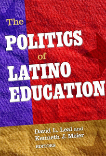 Cover image for The Politics of Latino Education, isbn: 9780807751428