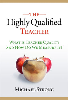Cover image for The Highly Qualified Teacher, isbn: 9780807752258