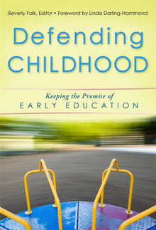 Cover image for Defending Childhood, isbn: 9780807753118
