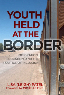 Cover image for Youth Held at the Border, isbn: 9780807753897
