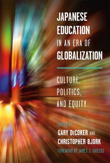 Cover image for Japanese Education in an Era of Globalization, isbn: 9780807754238