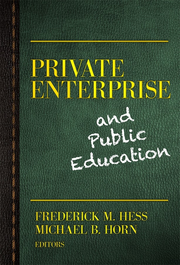 Cover image for Private Enterprise and Public Education, isbn: 9780807754436