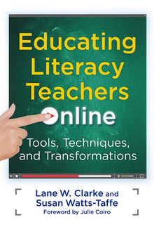 Cover image for Educating Literacy Teachers Online, isbn: 9780807754962