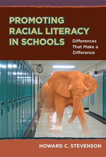 Cover image for Promoting Racial Literacy in Schools, isbn: 9780807755044