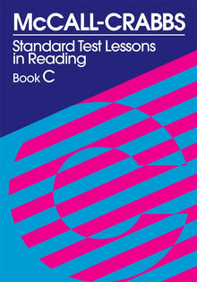 Cover image for McCall-Crabbs Standard Test Lessons in Reading, Book C, isbn: 9780807755440