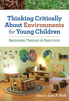 Cover image for Thinking Critically About Environments for Young Children, isbn: 9780807755457