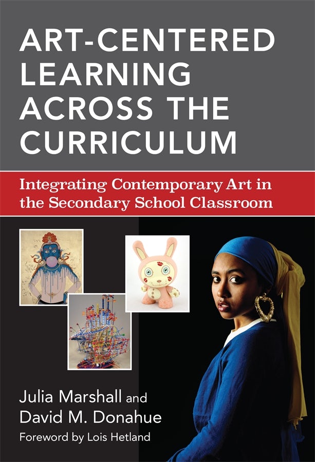 Cover image for Art-Centered Learning Across the Curriculum, isbn: 9780807755815