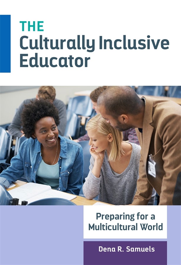 Cover image for The Culturally Inclusive Educator, isbn: 9780807755938