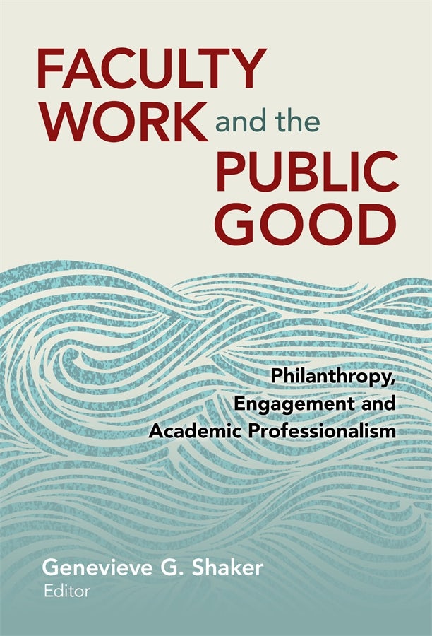 Cover image for Faculty Work and the Public Good, isbn: 9780807756171