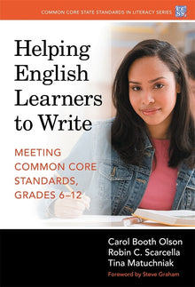 Cover image for Helping English Learners to Write—Meeting Common Core Standards, Grades 6-12, isbn: 9780807756331