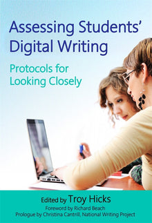 Cover image for Assessing Students' Digital Writing, isbn: 9780807756690