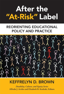Cover image for After the "At-Risk" Label, isbn: 9780807757017