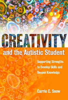 Cover image for Creativity and the Autistic Student, isbn: 9780807757277