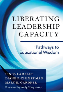 Cover image for Liberating Leadership Capacity, isbn: 9780807757512