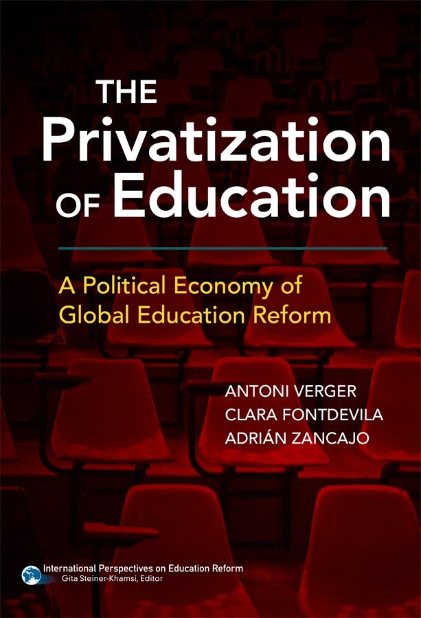 Cover image for The Privatization of Education, isbn: 9780807757598